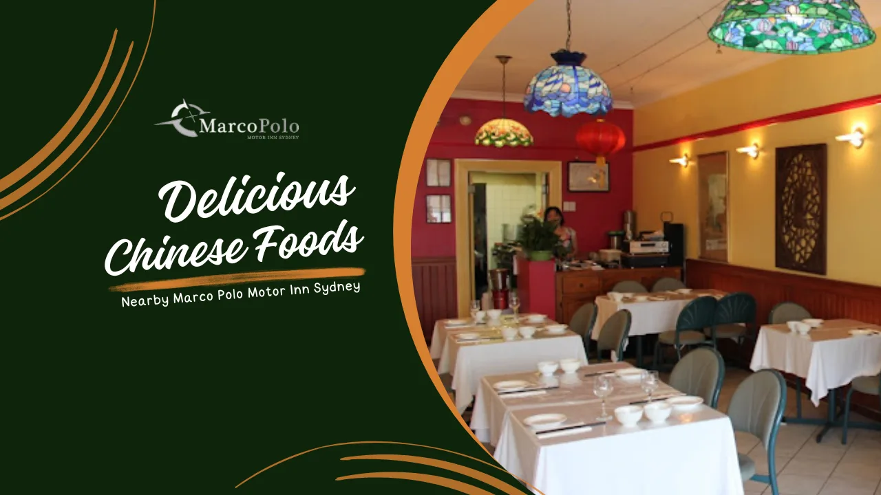 Chinese foods - Near by Marco Polo Motor Inn Sydney