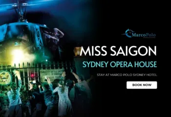 Miss Saigon Event Near by Marco Polo Motor Inn Sydney