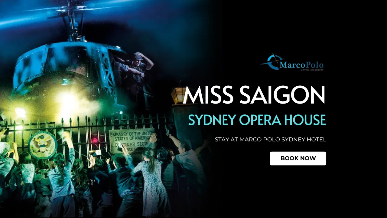 Miss Saigon Event Near by Marco Polo Motor Inn Sydney